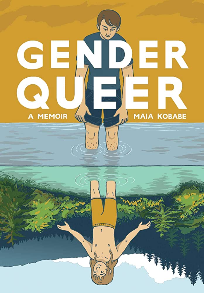 <i>Gender Queer: A Memoir</i> by Maia Kobabe