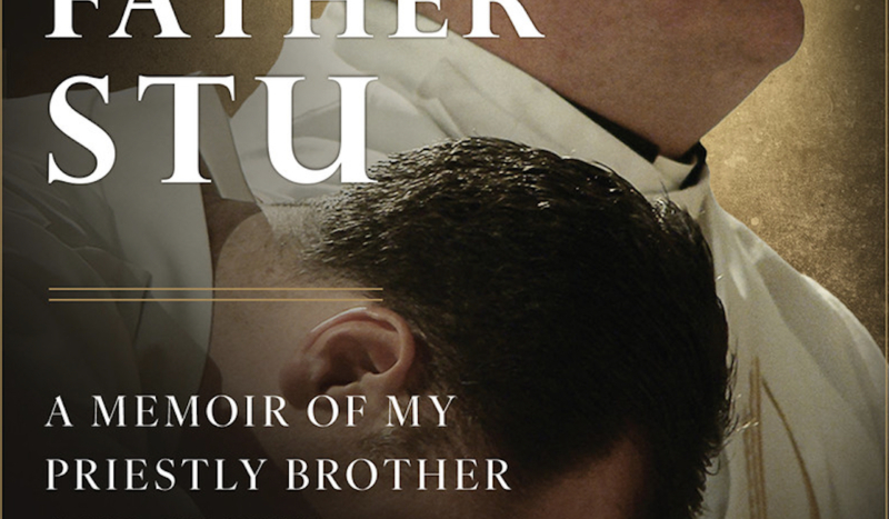 New Memoir Tells Story of Real Life Father Stu - CatholicVote org